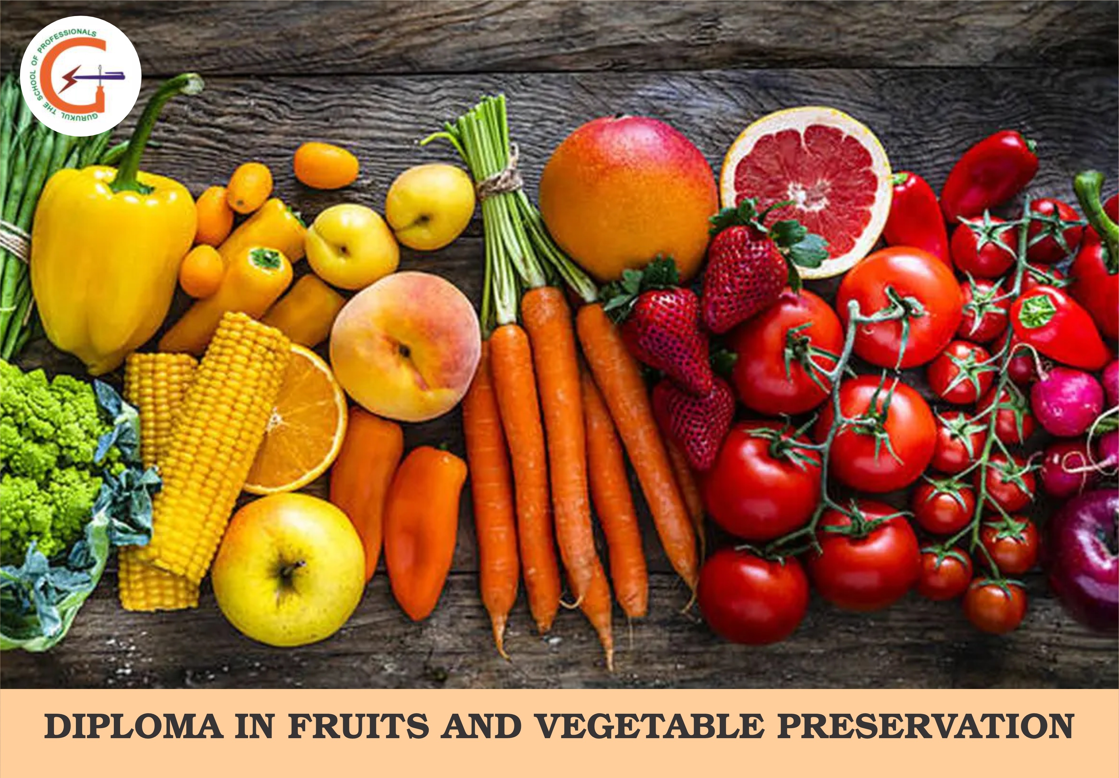 DIPLOMA IN FRUITS AND VEGETABLE PRESERVATION